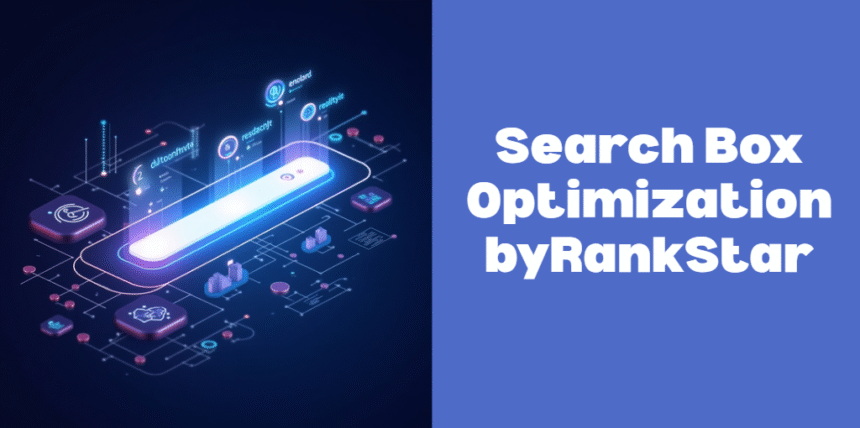 Search Box Optimization byRankStar