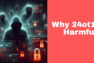 Why 24ot1jxa Harmful